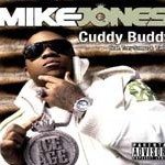 Mike Jones ‘Cuddy Buddy’ Music Video & Info