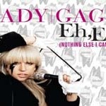 Lady Gaga Eh,Eh (Nothing Else I Can Say) Music Video & Info