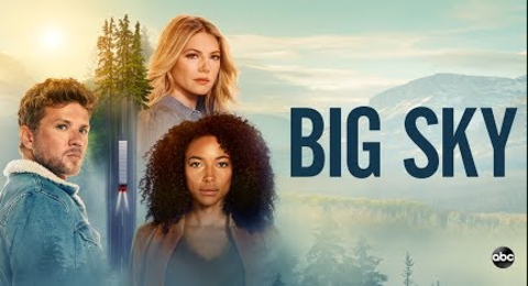 Big Sky Season 3 January 18, 2023 Episode 13 Is The Finale. Season 4 Not Yet Confirmed