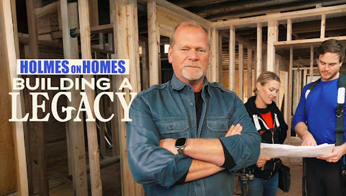 Holmes On Homes Building A Legacy August 30 New Episode Not Airing. Season 2 Has Ended